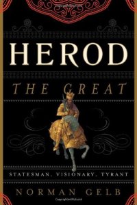 cover of the book Herod the Great : statesman, visionary, tyrant