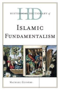 cover of the book Historical dictionary of Islamic fundamentalism