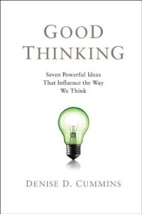 cover of the book Good thinking : seven powerful ideas that influence the way we think