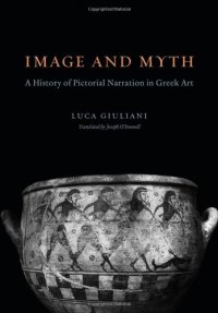 cover of the book Image and myth : a history of pictorial narration in Greek art