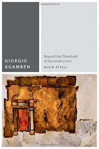 cover of the book Giorgio Agamben: Beyond the Threshold of Deconstruction