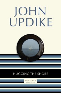 cover of the book Hugging the shore : essays and criticism