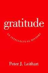 cover of the book Gratitude : an Intellectual History