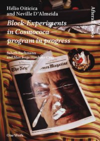 cover of the book Hélio Oiticica and Neville D'Almeida, Block experiments in cosmococa, program in progress