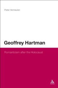 cover of the book Geoffrey Hartman : romanticism after the Holocaust