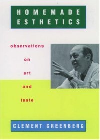 cover of the book Homemade esthetics : observations on art and taste