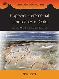 cover of the book Hopewell ceremonial landscapes of Ohio : more than mounds and geometric earthworks