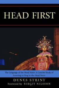 cover of the book Head first : the language of the head voice : a concise study of learning to sing in the head voice