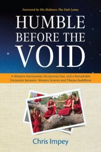 cover of the book Humble before the Void : a Western Astronomer, his Journey East, and a Remarkable Encounter Between Western Science and Tibetan Buddhism