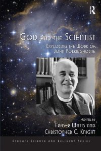 cover of the book God and the scientist: exploring the work of John Polkinghorne