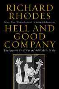 cover of the book Hell and good company : the Spanish Civil War and the world it made