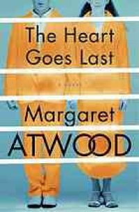 cover of the book The heart goes last