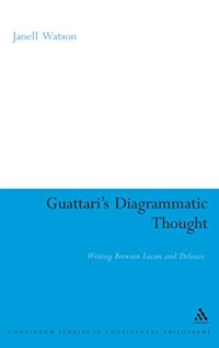 cover of the book Guattari's diagrammatic thought : writing between Lacan and Deleuze