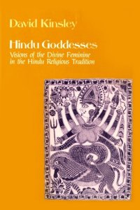 cover of the book Hindu goddesses : visions of the divine feminine in the Hindu religious tradition