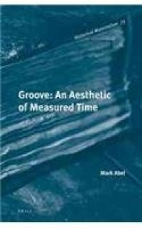 cover of the book Groove : an aesthetic of measured time