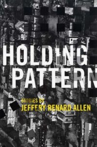 cover of the book Holding pattern : stories