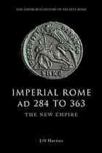 cover of the book Imperial Rome AD 284 to 363 : the new empire