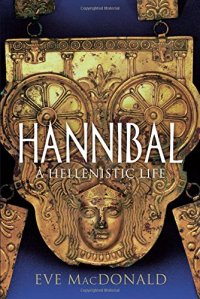 cover of the book Hannibal : a Hellenistic life