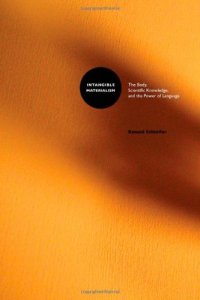 cover of the book Intangible materialism : the body, scientific knowledge, and the power of language