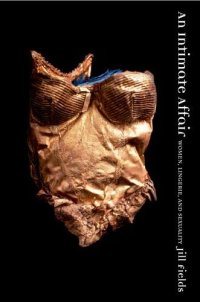 cover of the book An intimate affair : women, lingerie, and sexuality