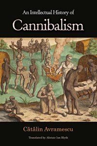 cover of the book An intellectual history of cannibalism