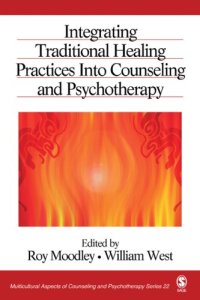 cover of the book Integrating traditional healing practices into counseling and psychotherapy