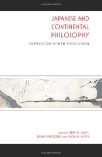 cover of the book Japanese and Continental philosophy : conversations with the Kyoto School