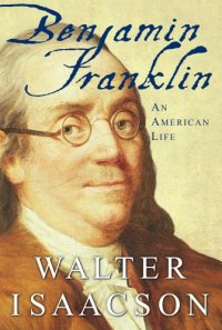 cover of the book Benjamin Franklin : an American Life