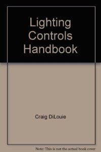 cover of the book Lighting controls handbook