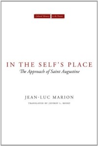 cover of the book In the Self's Place : the Approach of Saint Augustine