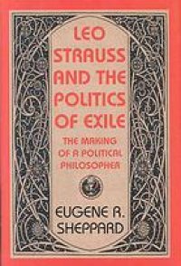 cover of the book Leo Strauss and the politics of exile : the making of a political philosopher