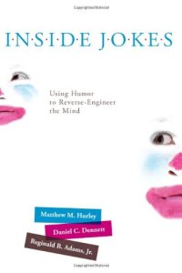 cover of the book Inside jokes : using humor to reverse-engineer the mind