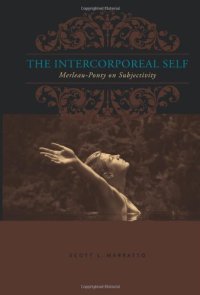 cover of the book The Intercorporeal Self: Merleau-Ponty on Subjectivity