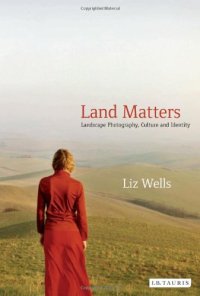 cover of the book Land Matters : Landscape Photography, Culture and Identity