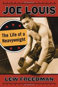 cover of the book Joe Louis : the life of a heavyweight