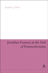 cover of the book Jonathan Franzen at the end of postmodernism