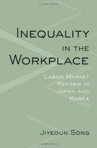 cover of the book Inequality in the workplace : labor market reform in Japan and Korea