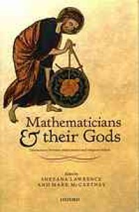 cover of the book Mathematicians and their gods : interactions between mathematics and religious beliefs