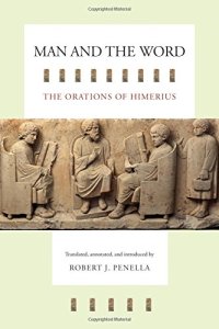 cover of the book Man and the Word: The Orations of Himerius