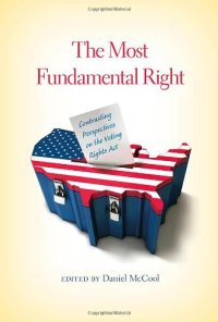 cover of the book The most fundamental right : contrasting perspectives on the Voting Rights Act