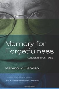 cover of the book Memory for forgetfulness : August, Beirut, 1982