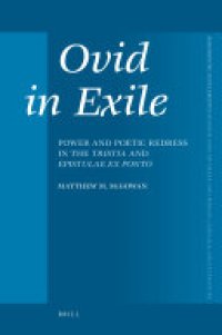 cover of the book Ovid in Exile: Power and Poetic Redress in the Tristia and Epistulae ex Ponto