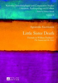 cover of the book Little sister death : finitude in William Faulkner's The sound and the fury