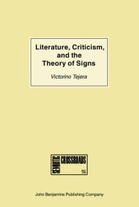 cover of the book Literature, Criticism, and the Theory of Signs