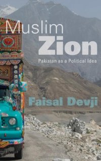 cover of the book Muslim Zion : Pakistan as a political idea