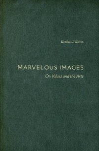 cover of the book Marvelous images : on values and the arts