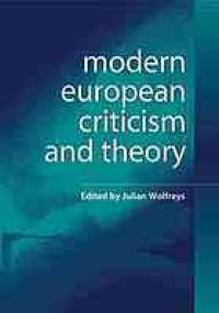 cover of the book Modern European criticism and theory : a critical guide