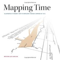 cover of the book Mapping time : illustrated by Minard's map of Napoleon's Russian Campaign of 1812