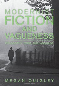 cover of the book Modernist fiction and vagueness : philosophy, form, and language