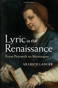 cover of the book Lyric in the Renaissance : from Petrarch to Montaigne